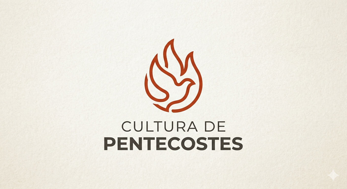 Difundindo a Cultura de Pentecostes